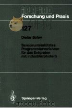 Sensorunterstutztes Progoammierverfahren fur das Engtgraten mit Industrierobotern（1988 PDF版）