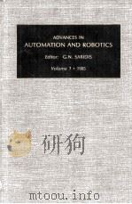 ADVANCES IN AUTOMATION AND ROBOTICS Theory and Applications Volume 1（1985 PDF版）