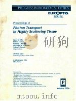 PROGRESS IN BIOMEDICAL OPTICS EUROPT SERIES VOLUME 2326 PROCEEDINGS OF PHOTON TRANSPORT IN HIGHLY SC（1995 PDF版）