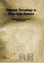 PROCEEDINGS OF SPIE-THE INTERNAITONAL SOCIETY FOR OPTICAL ENGINEERING VOLUME 568 COHERENT TECHNOLOGY（1985 PDF版）
