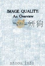 PROCEEDINGS OF SPIE-THE INTERNAITONAL SOCIETY FOR OPTICAL ENGINEERING VOLUME 549 IMAGE QUALITY:AN OV（1985 PDF版）