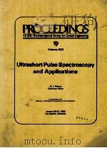 PROCEEDINGS OF SPIE-THE INTERNAITONAL SOCIETY FOR OPTICAL ENGINEERING VOLUME 533 ULTRASHORT PULSE SP（1985 PDF版）