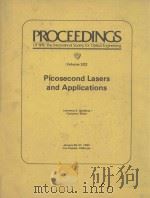 PROCEEDINGS OF SPIE-THE INTERNATIONAL SOCIETY OF OPTICAL ENGINEERING VOLUME 322 PICOSECOND LASERS AN（1982 PDF版）