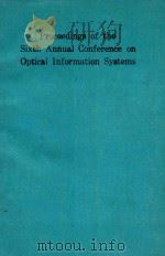 PROCEEDINGS OF THE SIXTH ANNUAL CONFERENCE ON OPTICAL INFORMATION SYSTEMS（1989 PDF版）