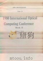 PROCEEDINGS OF THE SOCIETY OF PHOTO-OPTICAL INSTRUMENTATION ENGINEERS VOLUME 232 1980 INTERNATIONAL（1980 PDF版）