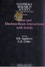 MATERIALS RESEARCH SOCIETY SYMPOSIA PROCEEDINGS VOLUME 4 LASER AND ELECTRON-BEAM INTERACTIONS WITH S（1982 PDF版）