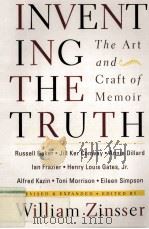 INVENTING THE TRUTH THE ART AND CRAFT OF MEMOIR REVISED AND EXPANDED SECOND EDITION（1995 PDF版）