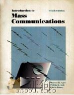 INTRODUCTION TO MASS COMMUNICATIONS TENTH EDITION   1991  PDF电子版封面  0060401826   
