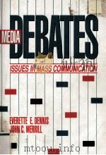 MEDIA DEBATES ISSUES IN MASS COMMUNICATION（1991 PDF版）