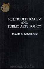 MULTICULTURALISM AND PUBLIC ARTS POLICY（1993 PDF版）