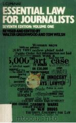 ESSENTIAL LAW FOR JOURNALISTS SEVENTH EDITION VOLUME 1   1979  PDF电子版封面  0258971037   
