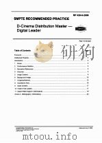 SMPTE RECOMMENDED PRACTICE D-CINEMA DISTRIBUTION MASTER-DIGITAL LEADER     PDF电子版封面     