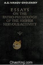 Essays On The Patho-Physiology Of The Higher Nervous Activity   1954  PDF电子版封面     