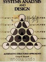 Systems Analysis and Design:Alternative Structured Approaches   1985  PDF电子版封面    GEORGE R.MARSHALL 