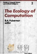 THE ECOLOGY COMPUTATION   1988  PDF电子版封面  0444703756   