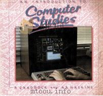 AN INTRODUCTION TO COMPUTER STUDIES   1982  PDF电子版封面  0080250025   