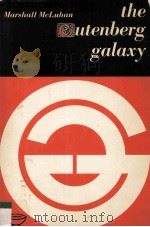 THE GUTENBERG GALAXY THE MAKING OF TYPOGRAPHIC MAN   1966  PDF电子版封面     
