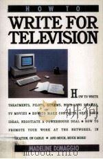 HOW TO WRITE FOR TELEVISION   1993  PDF电子版封面  0671766414   