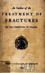 An Outline of The Treatment of Fractures Fourth Edition（1949 PDF版）