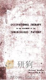 Occupational Therapy in The Treatment of The Tuberculous Patient   1944  PDF电子版封面     