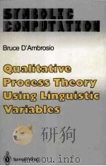 Qualitative Process Theory Using Linguistic Variables   1989  PDF电子版封面    Bruce D'Ambrosio 