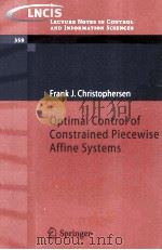 Optimal Control of Constrained Piecewise Affine Systems     PDF电子版封面    Frank J.Christophersen 