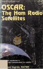 OSCAR:The Ham Radio Satellites   1979  PDF电子版封面    Dave lngram 