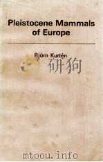 PLEISTOCENE MAMMALS OF EUROPE   1968  PDF电子版封面     