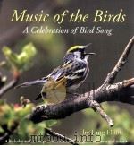 MUSIC OF THE BIRDS A CELEBRATION OF BIRD SONG（1999 PDF版）