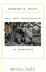SEX AND FRIENDSHIP IN BABOONS   1999  PDF电子版封面  0674802756   
