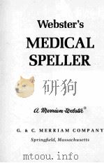 WEBSTER'S MEDICAL SPELLER   1975  PDF电子版封面  087779037X   