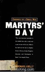 MARTYRS‘DAY CHRONICLE A SMALL WAR MICHAEL KELLY   1994  PDF电子版封面  0679750142   