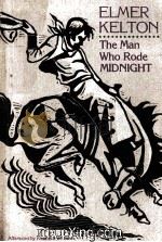 ELMER KELTON THE MAN WHO RODE MIDMIGHT（1987 PDF版）