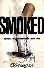 SMOKED THE INSIDE STORY OF THE MINNESOTA TOBACCO TRIAL（1998 PDF版）