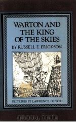 WARTON AND THE KING OF THE SKIES   1978  PDF电子版封面    RUSSELL E.ERICKSON 