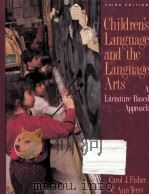 Children's Language and the Language Arts  Third Edition   1990  PDF电子版封面    Carol J.Fisher; C.Ann Terry 