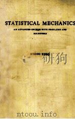 Statistical mechanics an advanced course with problems and solutions   1965  PDF电子版封面     