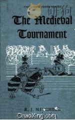 The Medieval Tournament   1958  PDF电子版封面  0582203732   