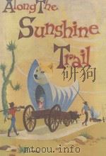 Along The Sunshine Trail（1960 PDF版）