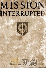Mission Interrupted（1945 PDF版）