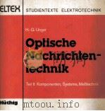 Optische Nachrichtetechnik   1985  PDF电子版封面    H.G.Unger 