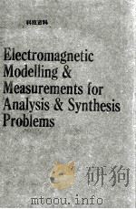 Electromagnetic Modelling and Measurements for Analysis and Synthesis Problems   1991  PDF电子版封面  0792312651   
