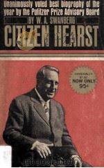 Citizen Hearst A Biography of William Randolph Hearst（1963 PDF版）