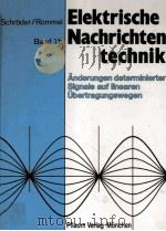 Elektrische Nachrichtentechnik Anderungen determinierter signale auf linearen Ubertragungswegen（1980 PDF版）