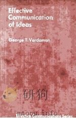 Effective Communication of ldeas   1970  PDF电子版封面    George T.Vardaman 