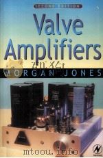Valve Amplifiers   1999  PDF电子版封面    Morgan Jones 
