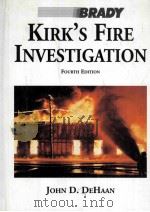 KIRK'S FIRE INVESTIGATION FOURTH EDITION   1997  PDF电子版封面    JOHN D.DEHAAN 