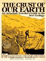 THE CRUST OF OUR EARTH   1983  PDF电子版封面     