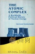The Atomic Complex   A Worldwide Political History of Nuclear Energy（1982 PDF版）