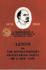 Lenin On The Revolutionary Proletarian Party of A New Type   1960  PDF电子版封面     